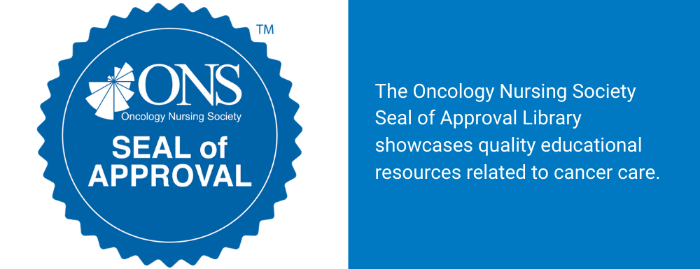 Oncology Nursing Society Seal of Approval Library